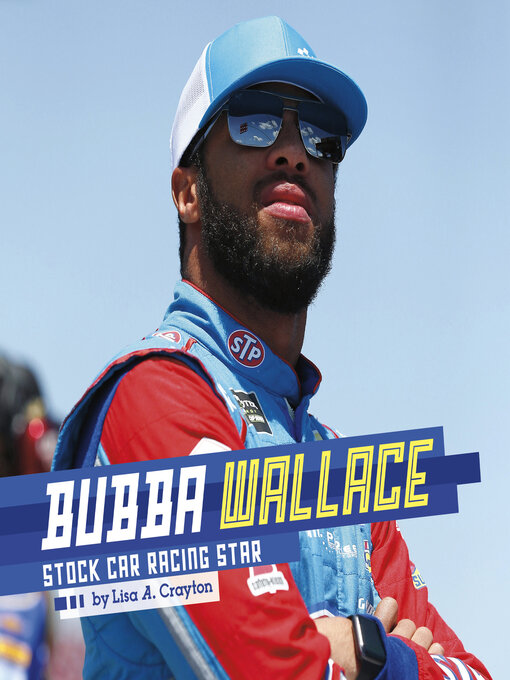 Title details for Bubba Wallace by Lisa A. Crayton - Available